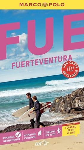FUERTEVENTURA, la guida perfetta per il tuo viaggio: pratica, completa e facile da consultare con i consigli di chi ci vive.