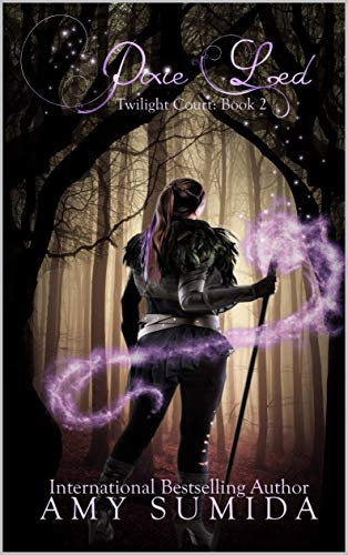 Pixie-Led: A Reverse Harem Fairy Romance (The Twilight Court Book 2)