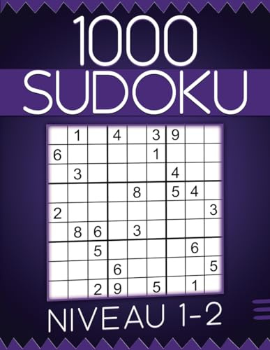 Sudoku pour Adultes et Seniors Niveau 1-2: 1000 Grilles avec Solutions, Cahier d'activités pour Adultes et Seniors.
