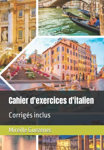 Cahier d'exercices d'italien: Corrigés inclus