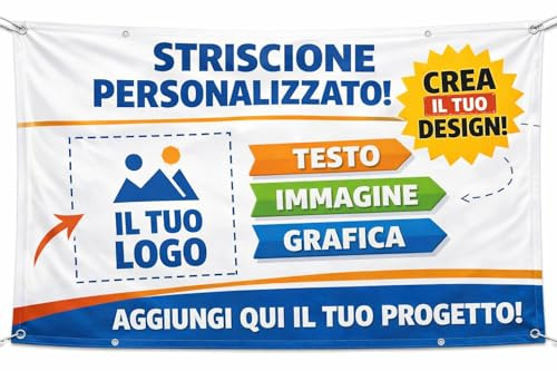 Striscione Personalizzato con immagine/logo/testo - PERSONALIZZA QUI -Striscione per Esterno – Banner Pubblicitario – Occhiellato, Impermeabile e Resistente – Stampa HD Inclusa