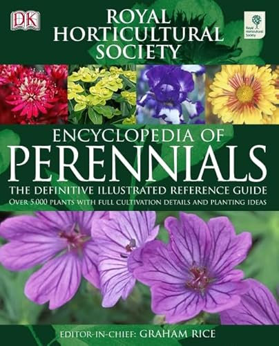 RHS Encyclopedia of Perennials: The Definitive Illustrated Reference Guide