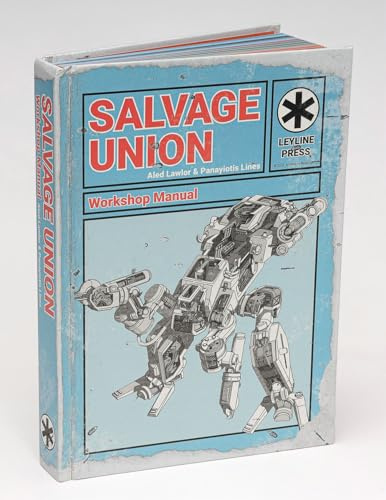 Salvage Union Core Rulebook: Workshop Manual