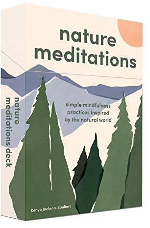 Nature Meditations Deck: Simple Mindfulness Practices Inspired by the Natural World