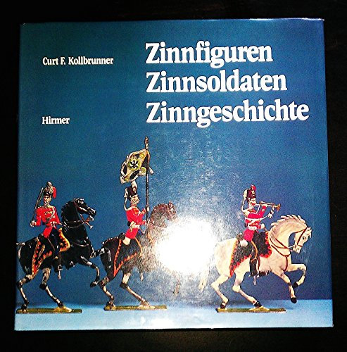 Zinnfiguren, Zinnsoldaten, Zinngeschichte