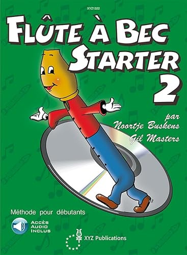 Flûte à bec Starter - Vol. 2. Comprend Enregistrement(s) en ligne