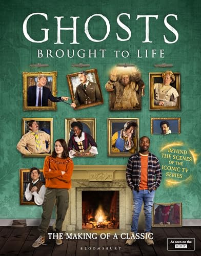 Ghosts: Brought to Life: Behind the scenes of the BBC’s celebrated television series