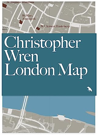 Christopher Wren London Map: Guide to the architecture of Christopher Wren in London (Blue Crow Media Architecture Maps)