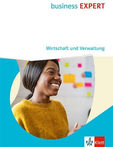 Business EXPERT. Wirtschaft und Verwaltung: Schulbuch (Business EXPERT. Wirtschaft & Verwaltung)