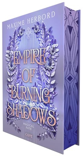 Empire of Burning Shadows (Magical Fate 1): Slow Burn Romantasy in epischem Setting | Limitierte Auflage mit Farbschnitt und Lesebändchen