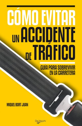 Cómo evitar un accidente de tráfico (Desarrollo profesional)