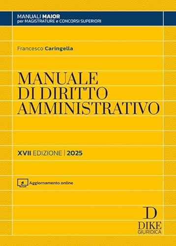 Manuale di diritto amministrativo. Parte generale e parte speciale. Ediz. maior 2025. Con aggiornamento online