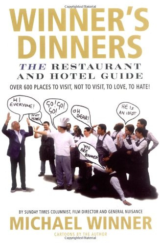Winner's Dinners: The Restaurant and Hotel Guide