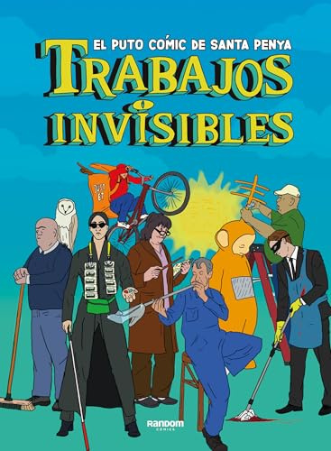 Trabajos invisibles: El puto cómic de Santa Penya (Random Cómics)