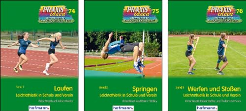 Paket Leichtathletik in Schule und Verein: Paket besteht aus: Band 1 - 3 der Leichtathletik in Schule und Verein aus den PRAXISideen (Praxisideen - Schriftenreihe für Bewegung, Spiel und Sport)