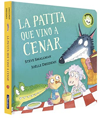 La patita que vino a cenar (La ovejita que vino a cenar. Libro de cartón) (Pequeñas manitas)