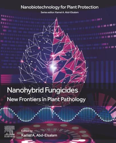Nanohybrid Fungicides: New Frontiers in Plant Pathology