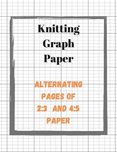 Knitting Graph Paper: Knitters Design Notebook, 2 Sizes of Grid Paper in One Book, Large Pattern Designer Journal (Craft Planner)