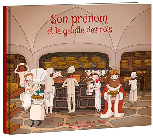 LES ENFANTS ROY - Livre Enfant - Livre Personnalisé avec Prénom - Idée Cadeau – La Fève de la Galette des Rois – de 6 à 10 ans – 32 pages