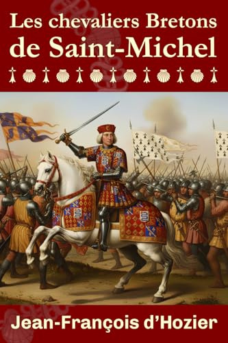 Les chevaliers Bretons de Saint-Michel: (1469-1665)