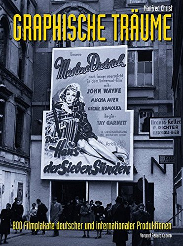 Filmplakate deutscher und internationaler Produktionen: Grafische Träume