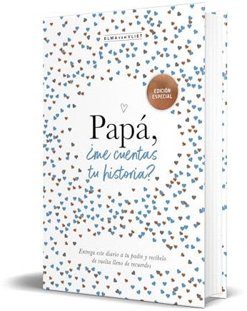 Papá, ¿me cuentas tu historia? (edición oficial) (¿Me cuentas tu historia?): Un regalo personalizable para el Día del Padre: Un libro para recordar, escribir y compartir: 3 (Obras diversas)