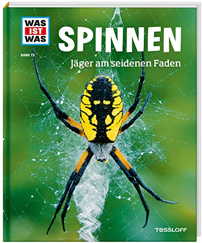 WAS IST WAS Band 73 Spinnen. Jäger am seidenen Faden (WAS IST WAS Sachbuch, Band 73)