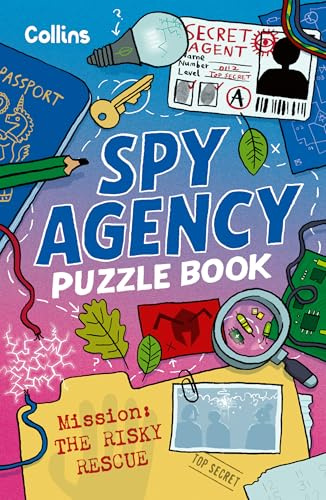 Spy Agency Puzzle Book – The Risky Rescue: Solve puzzles, crack codes and take on a top secret mission