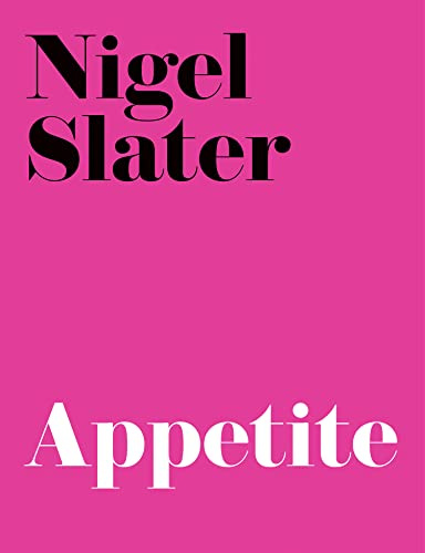 Appetite: A witty and inspiring cookbook with simple classic recipes from the Sunday Times bestselling author