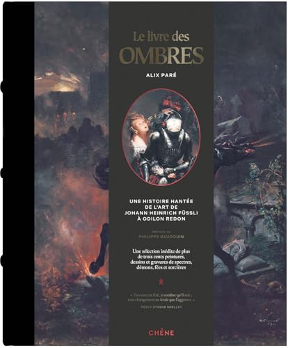 Le livre des ombres: Une histoire hantée de l art de Johann Heinrich Füssli à Odilon Redon