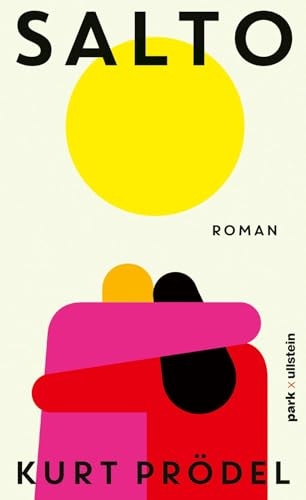 Salto: Roman | Über Liebe und Kontrollverlust - der neue Coming-of-Age Romans des preisgekrönten Autors von 'Klapper'