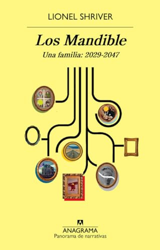 Los Mandible: Una familia: 2029-2047: 948 (Panorama de narrativas)