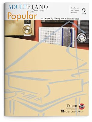 Adult Piano Adventures: Popular - Book 2 | Piano Sheet Music Songbook for Adults | 27 Easy Arrangements from Broadway Pop and Film | Faber Piano Book with Classic Hits