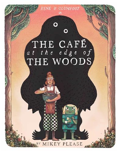 The Café at the Edge of the Woods: Winner of the Waterstones Children’s Book of the Year 2025