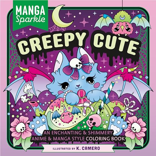 Manga Sparkle: Creepy Cute: An Enchanting & Shimmery Anime & Manga Style Coloring Book