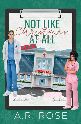 Not Like Christmas At All (A.R.'s Holiday Standalones)