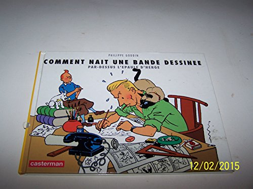 Comment naît une bande dessinée - Par-dessus l'épaule d'Hergé