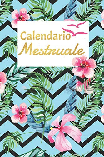 Calendario Mestruale: Diario Per Il Ciclo Mestruale / Italiano / 12 Mois / La Mia Prima Mestruazione