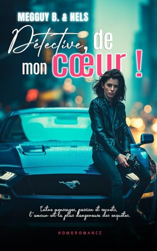 Détective de mon cœur: Livre lesbien, roman lesbien