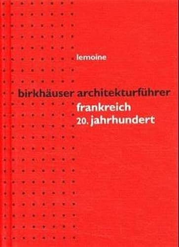 Birkhäuser Architekturführer Frankreich: 20. Jahrhundert