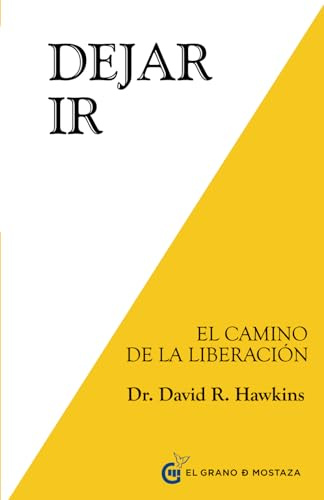 Dejar ir : El camino de la liberación
