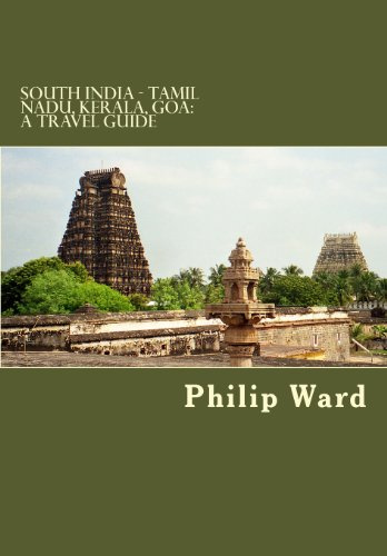 South India - Tamil Nadu, Kerala, Goa: A Travel Guide