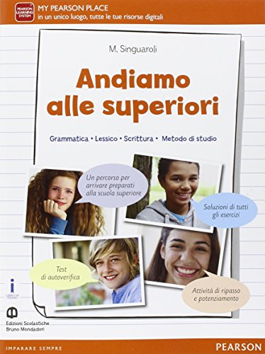 Andiamo alle superiori. Per la Scuola media. Con espansione online