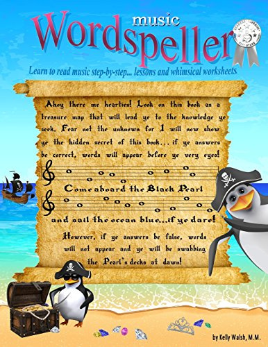 Wordspeller: Learn to read music step-by-step. A book of lessons and whimsical work sheets. (Wordspeller; music note reading text books and work books)