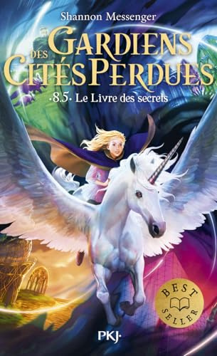 Gardiens des cités perdues, tome 08,5 Le livre des secrets : Nouveau tome de la série Best Seller, Roman jeunesse Fantasy, avec des dizaines d'illustrations en couleur (8,5)