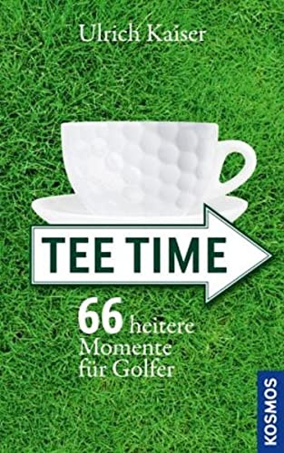Tee Time: 66 heitere Momente für Golfer
