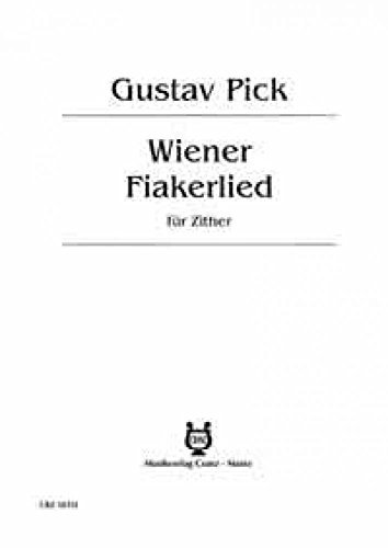 Wiener Fiakerlied: (mit Textbeilage). Zither.