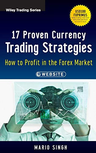 17 Proven Currency Trading Strategies, + Website: How to Profit in the Forex Market: 572 (Wiley Trading)