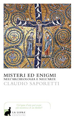 Misteri ed enigmi nell'archeologia e nell'arte
