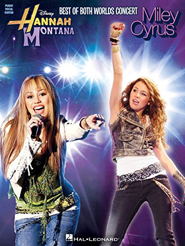 Hannah Montana and Miley Cyrus: Best of Both Worlds Concert (Pvg): From the Hit Tv Series - Best of Both Worlds Concert